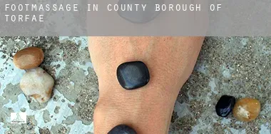Foot massage in  Torfaen (County Borough)